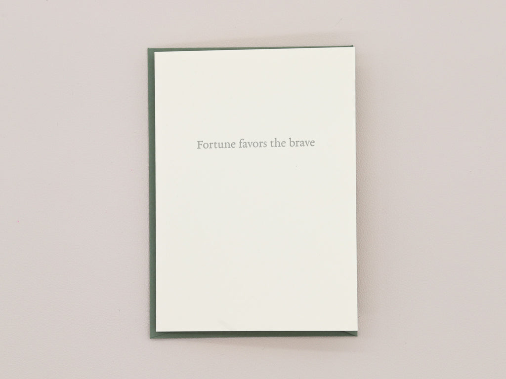 Fortune Favors the Brave Greeting Card