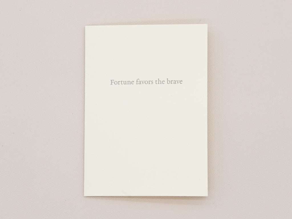 Fortune Favors the Brave Greeting Card