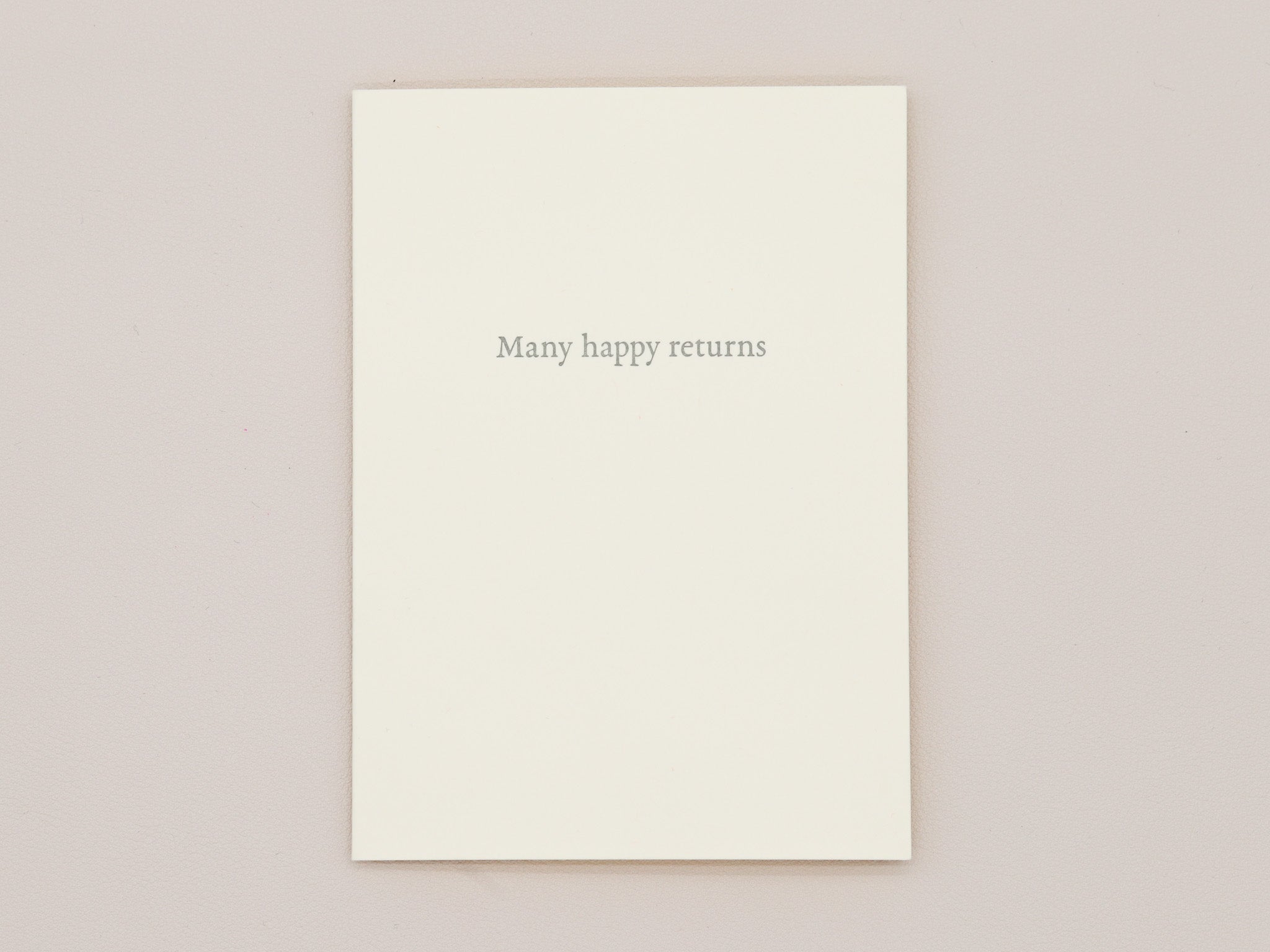 Many Happy Returns Greeting Card