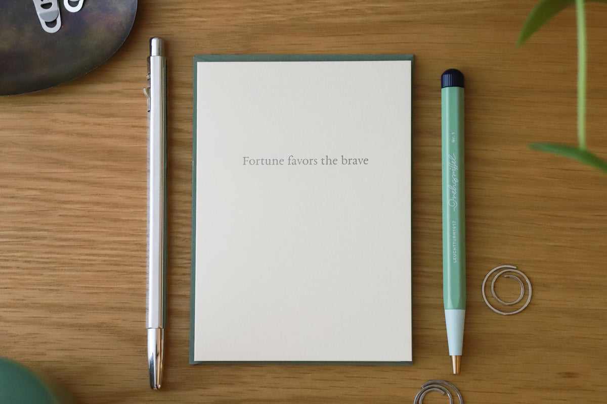 Fortune Favors the Brave Greeting Card